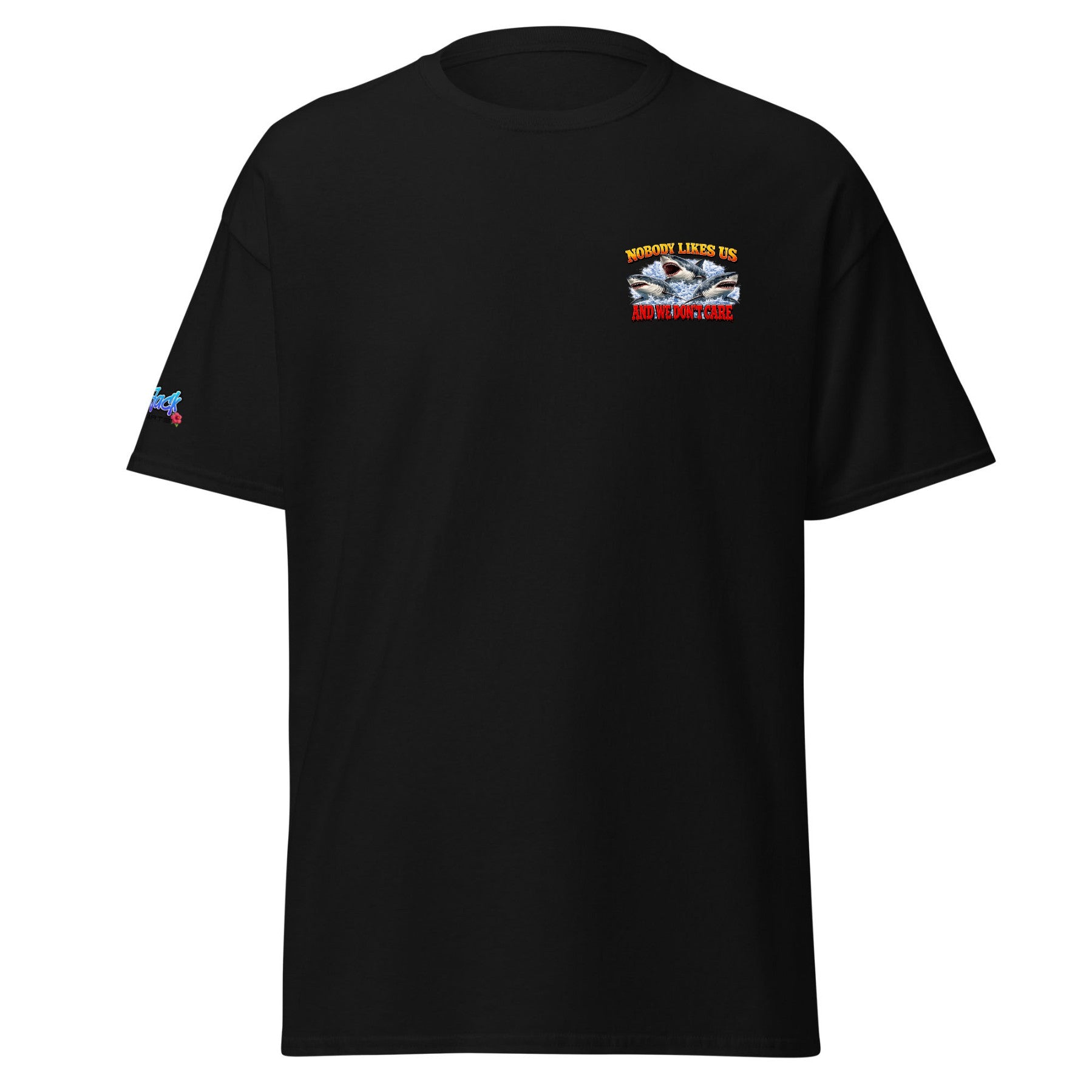 SHARKS NOBODY LIKES US- Unisex classic tee