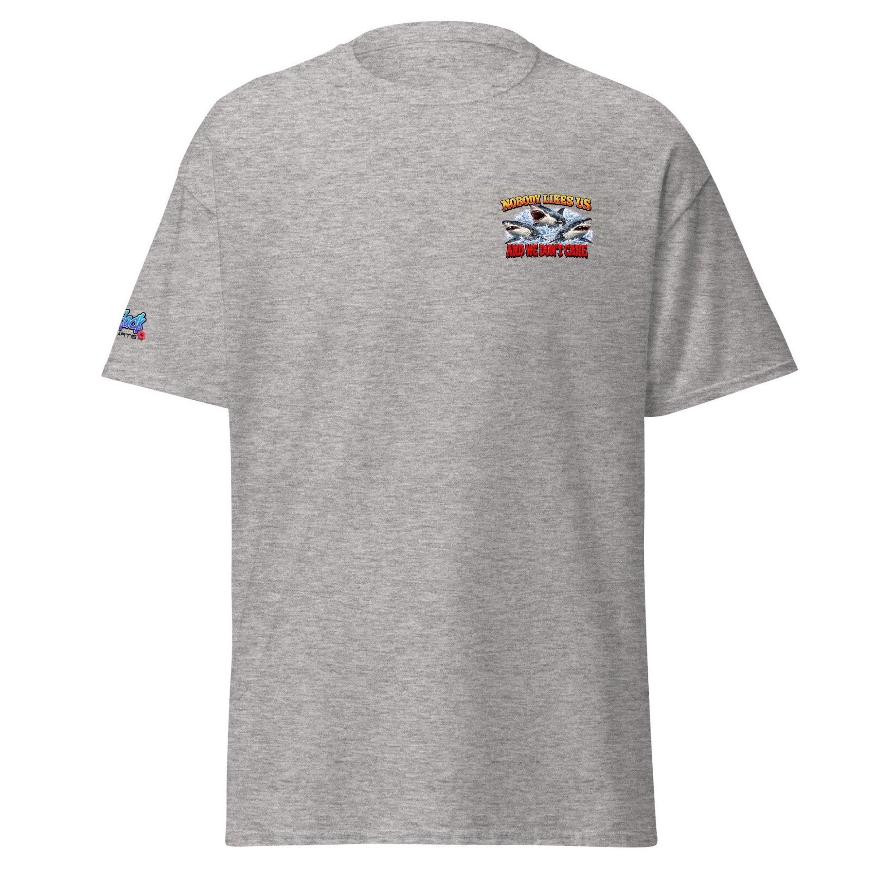 SHARKS NOBODY LIKES US- Unisex classic tee